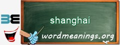 WordMeaning blackboard for shanghai